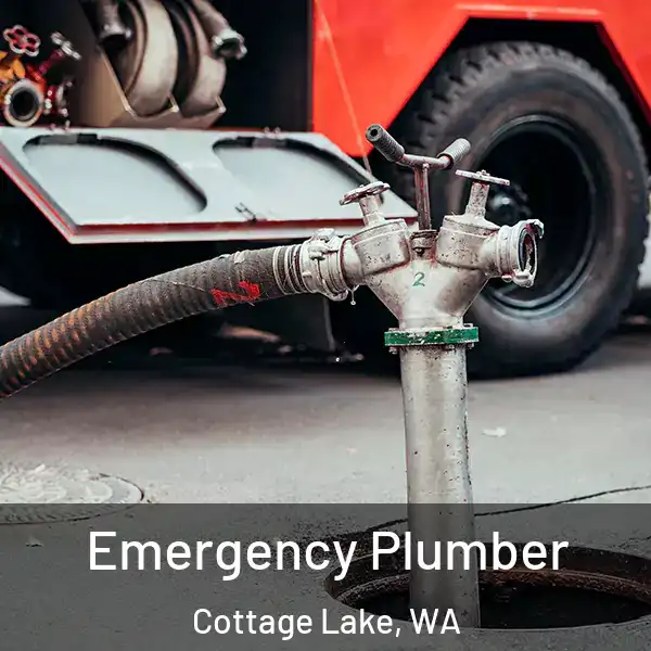  Emergency Plumber Cottage Lake, WA