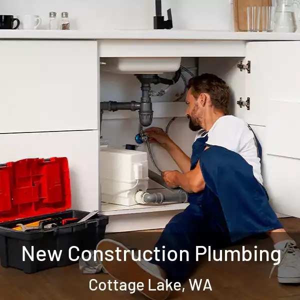  New Construction Plumbing Cottage Lake, WA